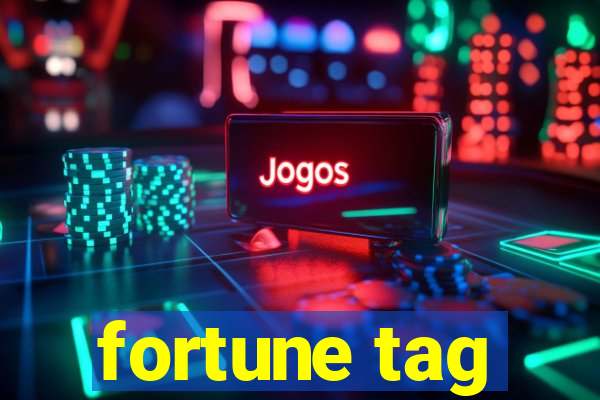 fortune tag